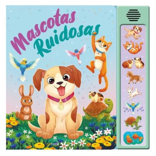 Mascotas ruidosas libro con 8 sonidos educativo EDI0210 SALDAÑA