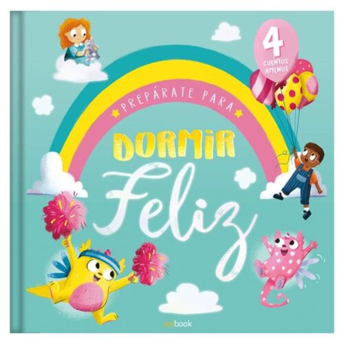 Libro prepárate para dormir feliz – 4 cuentos amenos Saldaña EDI0205